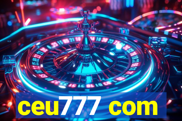 ceu777 com